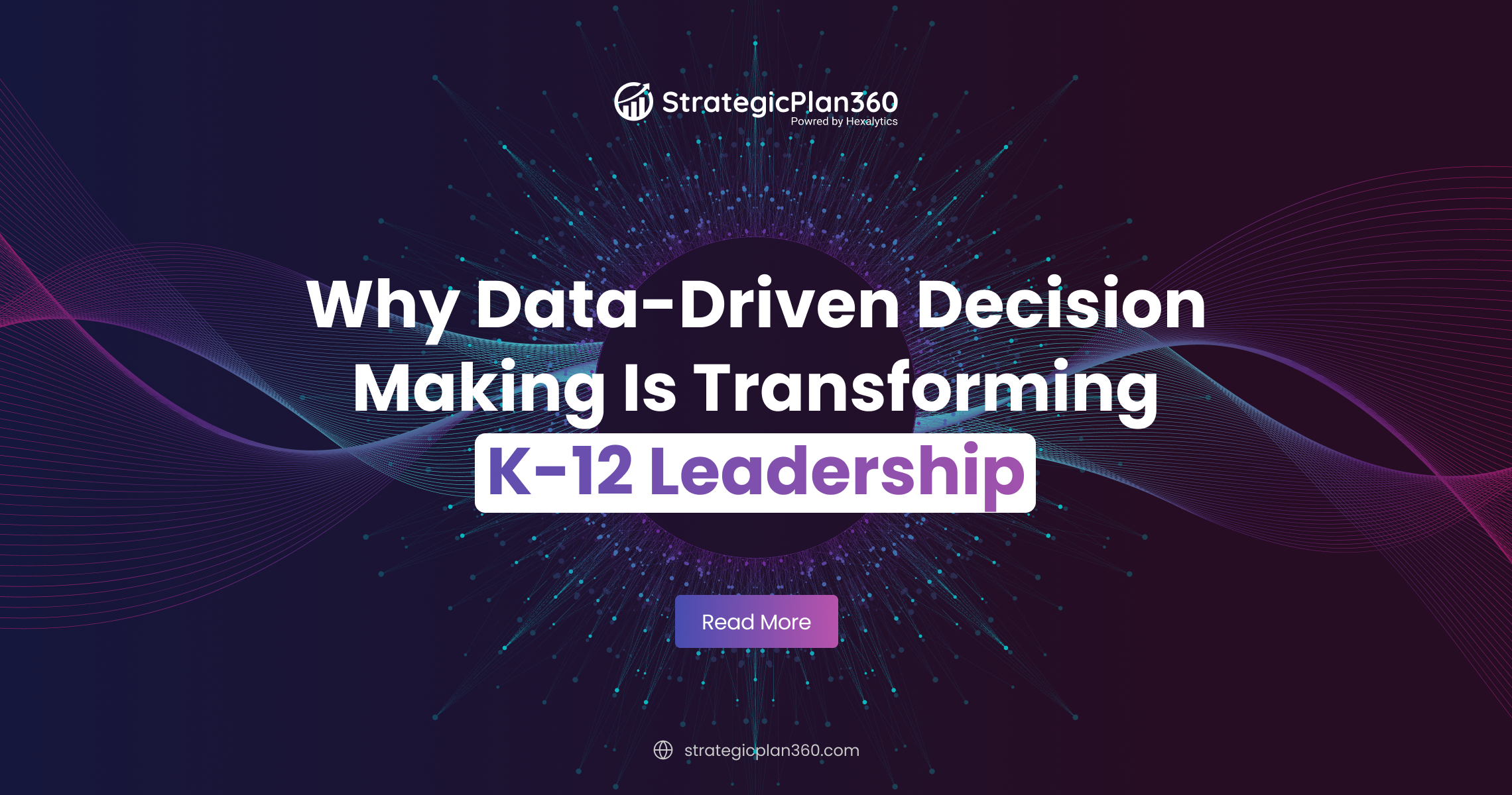 Why Data-Driven Decision-Making Is Transforming K-12 Leadership