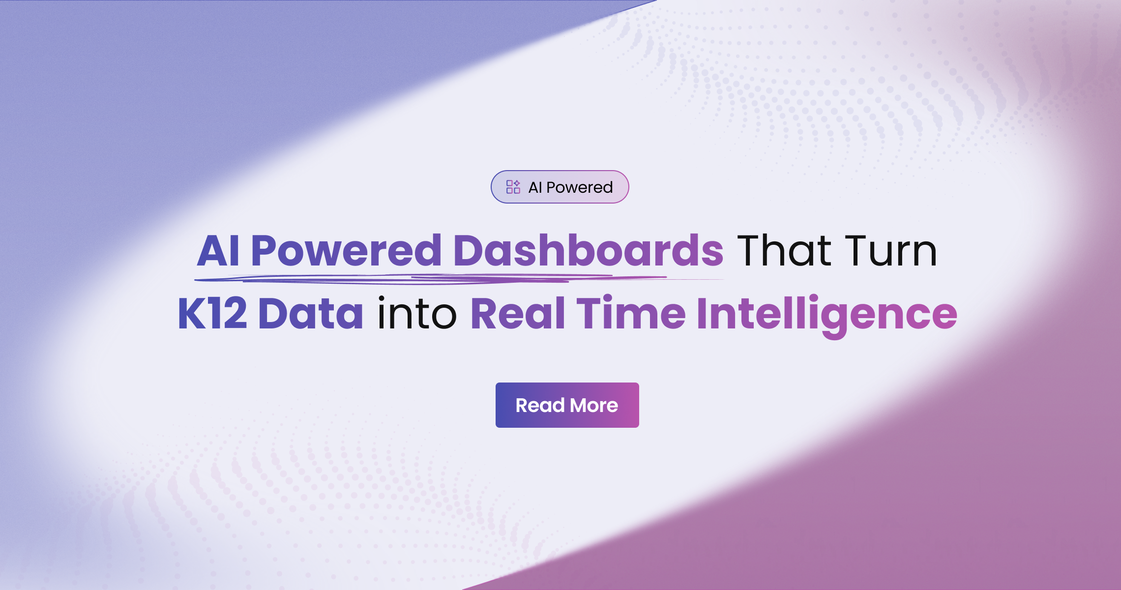 AI Powered Dashboards That Turn K12 Data into Real Time Intelligence